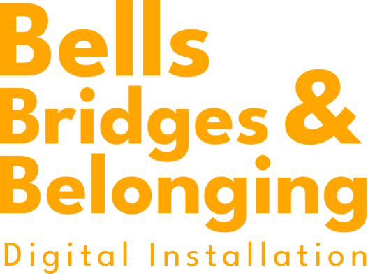 Bells, Bridges & Belonging